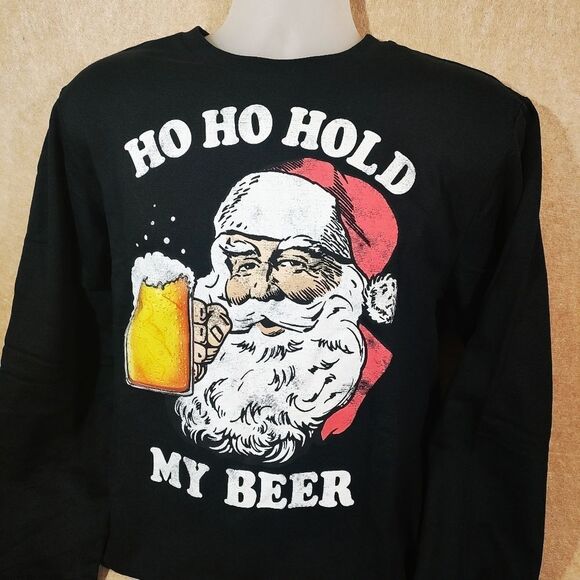 Ho Ho Hold My Beer Santa Claus Christmas Holiday Sweatshirt #F - Picture 1 of 5